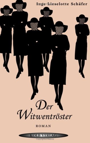Der Witwentröster: Humoristischer Roman Books