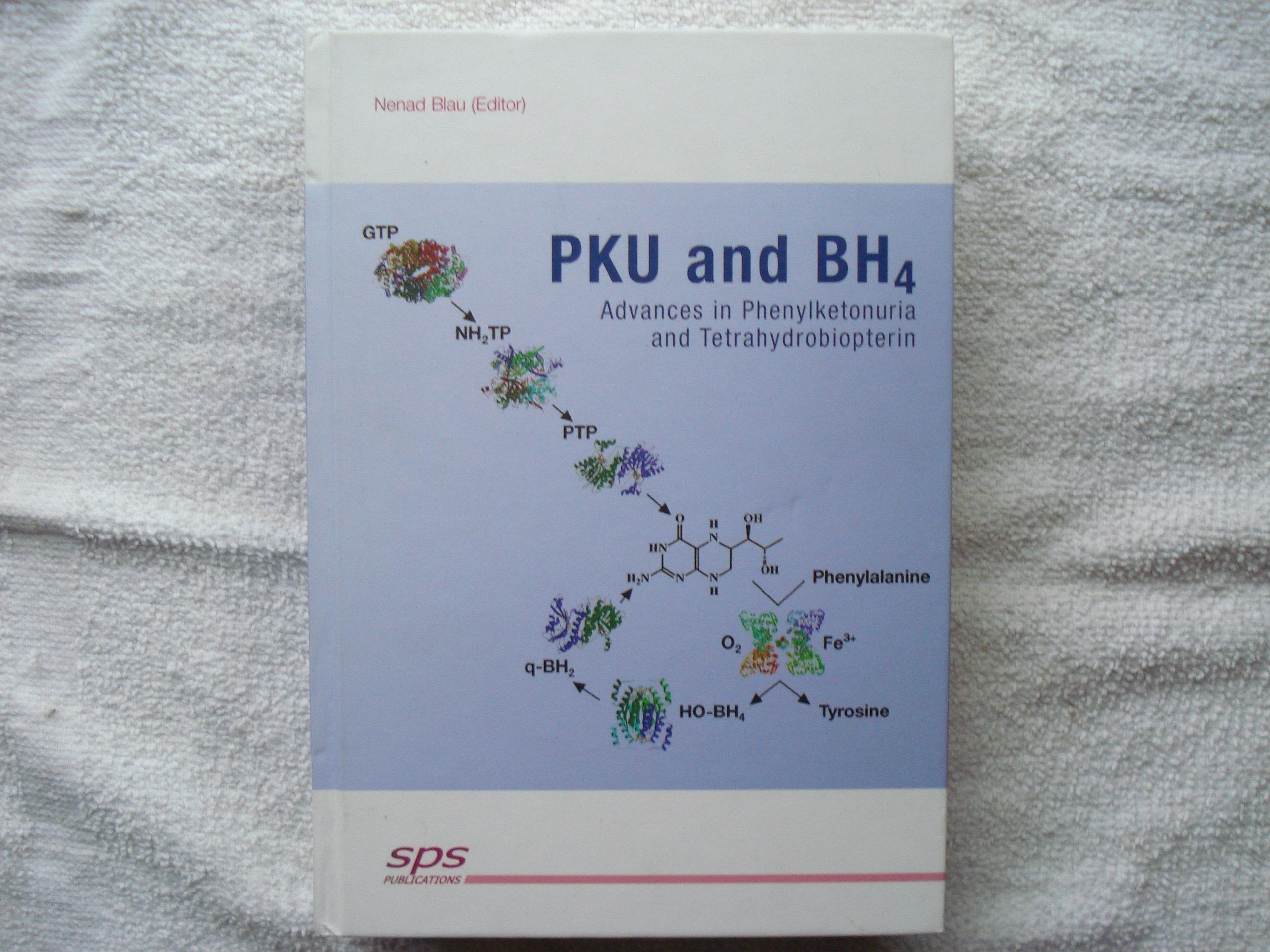 PKU und BH4: Advances in Phenylketonuria and Tetrahydrobiopterin Medicine