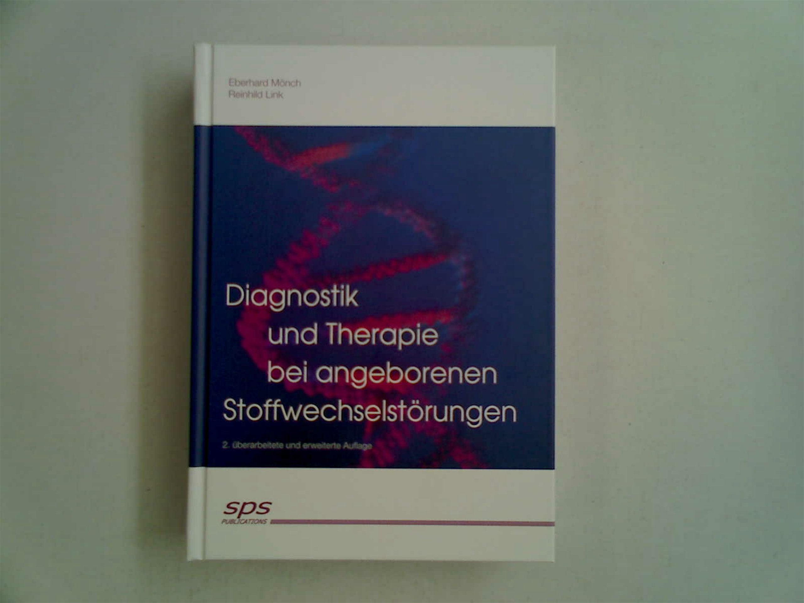 Diagnostik und Therapie bei angeborenen Stoffwechselstörungen Medicine