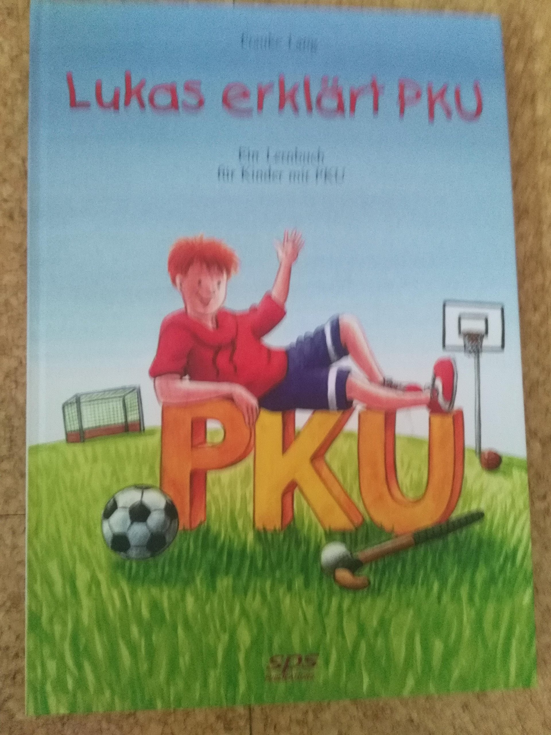 Lukas erklärt PKU: Ein Lernbuch für Kinder mit PKU im Grundschulalter Novels & Short Stories