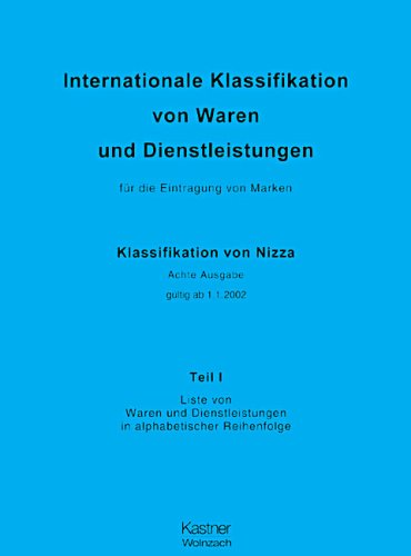 Teil I: Klassifikation von Nizza nach Waren geordnet Law
