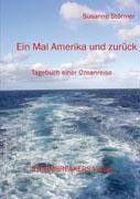 Ein Mal Amerika und zurück. Tagebuch einer Ozeanreise Books