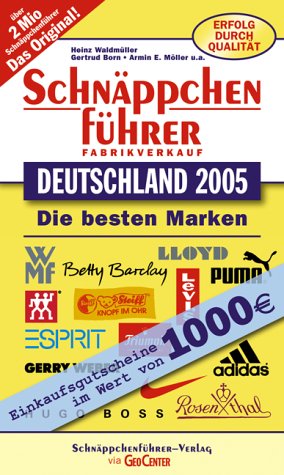 Schnäppchenführer Deutschland 2005: Einkaufsgutscheine im Wert von 1000 Euro. Die besten Marken Lifestyle