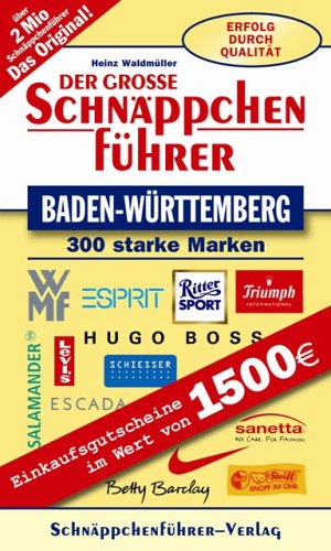 Der Grosse Schnäppchenführer Fabrikverkauf Baden-Württemberg: Mit Einkaufsgutscheinen im Wert von 1500 Euro Learning & Reference
