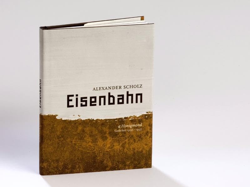 Eisenbahn: Und Honigmond Gedichte 1996-1997 Poetry