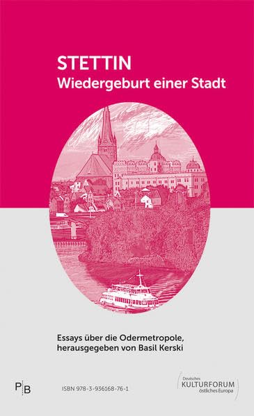STETTIN: Wiedergeburt einer Stadt (Potsdamer Bibliothek östliches Europa - Geschichte) Books