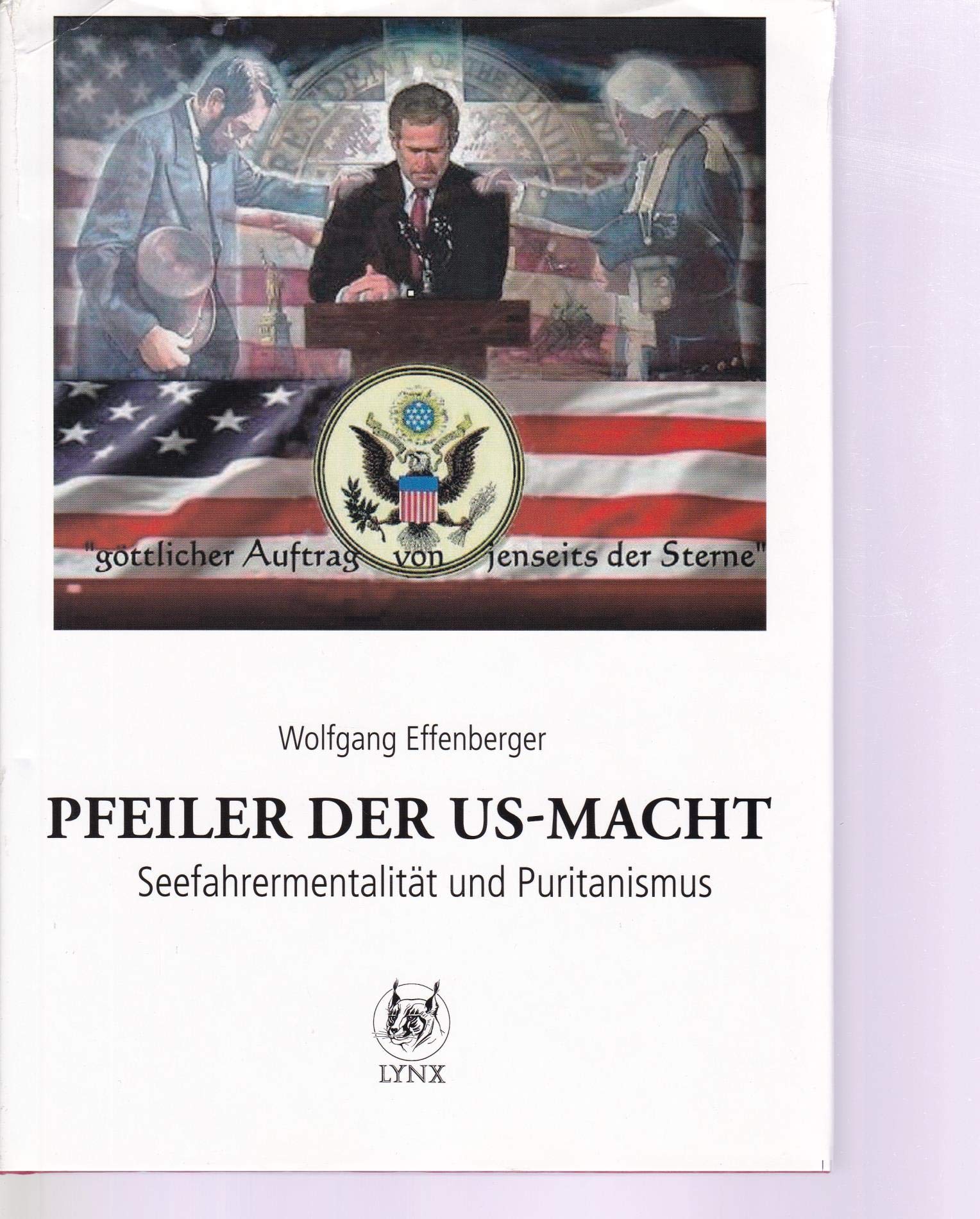 Pfeiler der US-Macht: Seefahrermentalität und Puritanismus Law