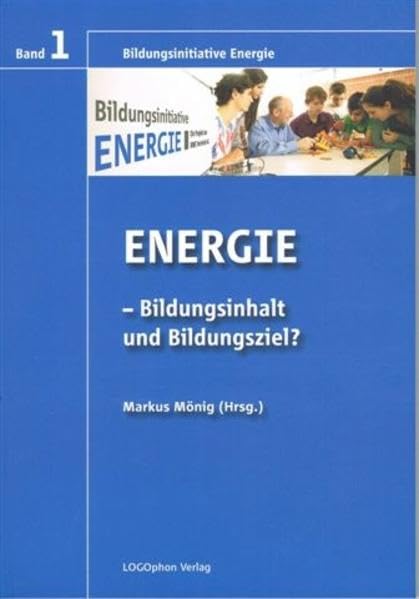 Energie: Bildungsinhalt und Bildungsziel Learning & Reference