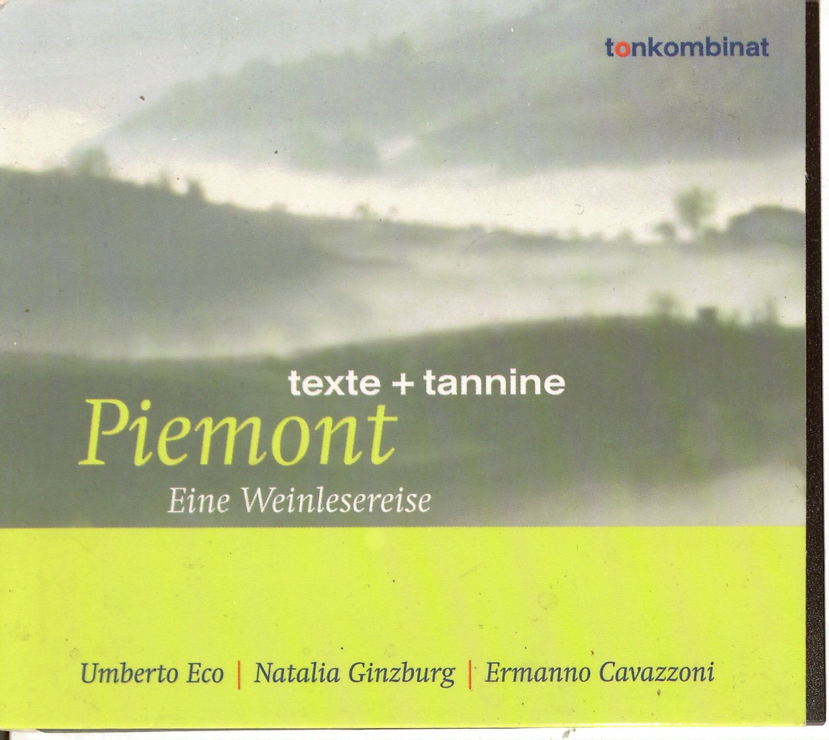 Piemont: Eine Weinlesereise (texte + tannine) Travel
