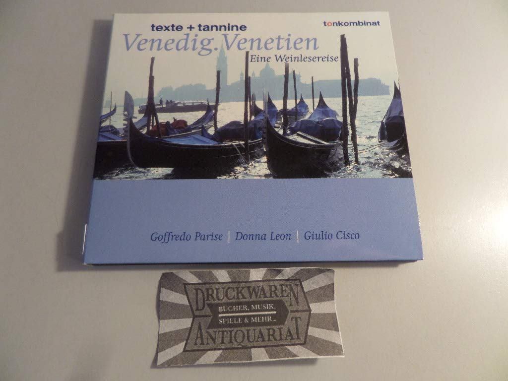 Venedig. Venetien: Eine Weinlesereise (texte + tannine) Travel