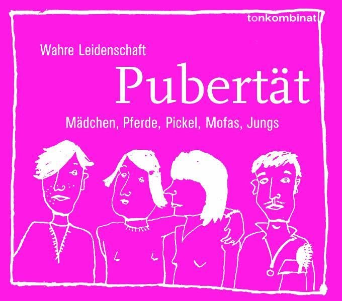 Pubertät: Mädchen - Pferde - Pickel - Mofas - Jungs (Wahre Leidenschaft) Historical Fiction