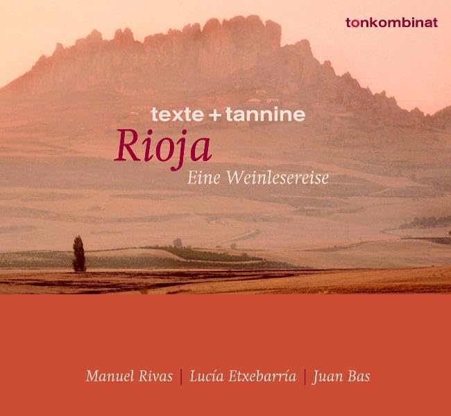 Rioja: Eine Weinlesereise (texte + tannine) Leisure, Home & Garden