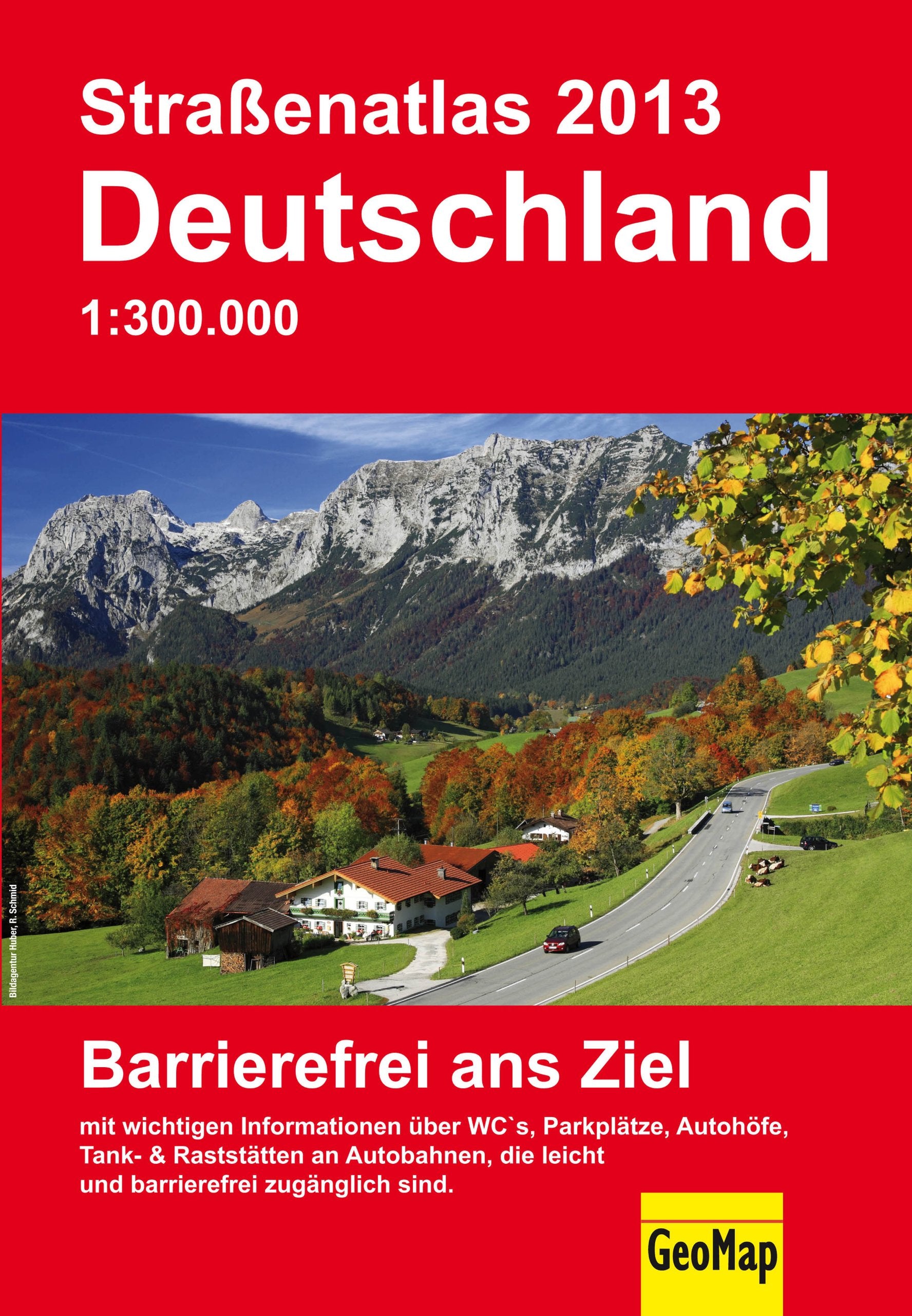 Straßenatlas 2013 Deutschland 1 : 300 000: Barrierefrei ans Ziel mit wichtigen Informationen über WC's, Parkplätze, Autohöfe, Tank- und Raststätten Leisure, Home & Garden