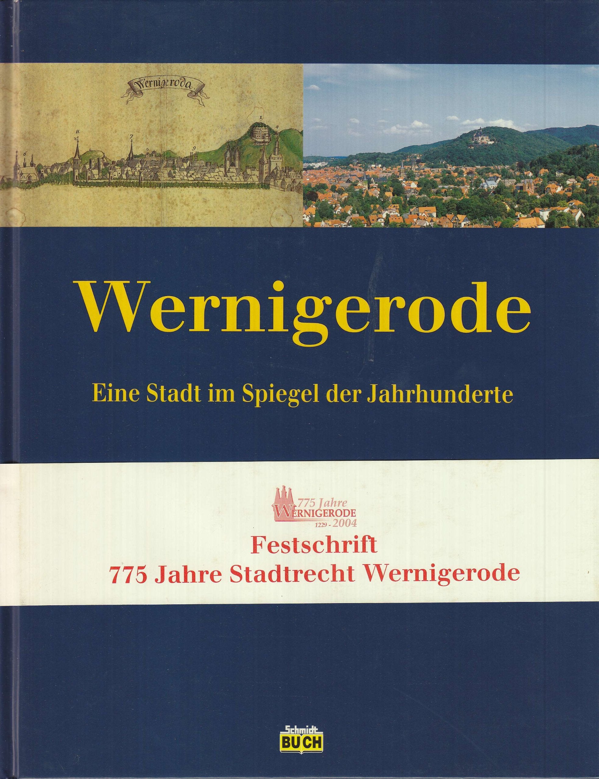 Wernigerode. Eine Stadt im Spiegel der Jahrhunderte Travel Books