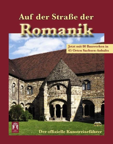 Auf der Straße der Romanik: Der offizielle Kunstreiseführer Leisure, Home & Garden