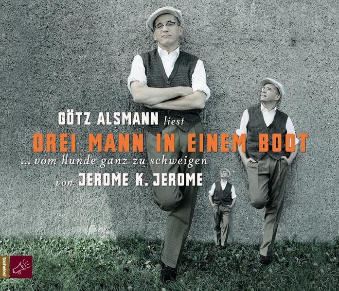 Drei Mann in einem Boot: ...vom Hunde ganz zu schweigen Classics