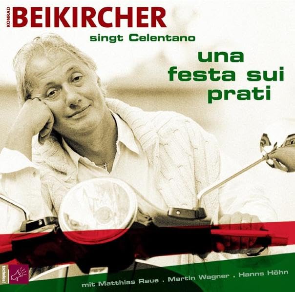 Una festa sui prati: Konrad Beikircher singt Celentano Arts & Music