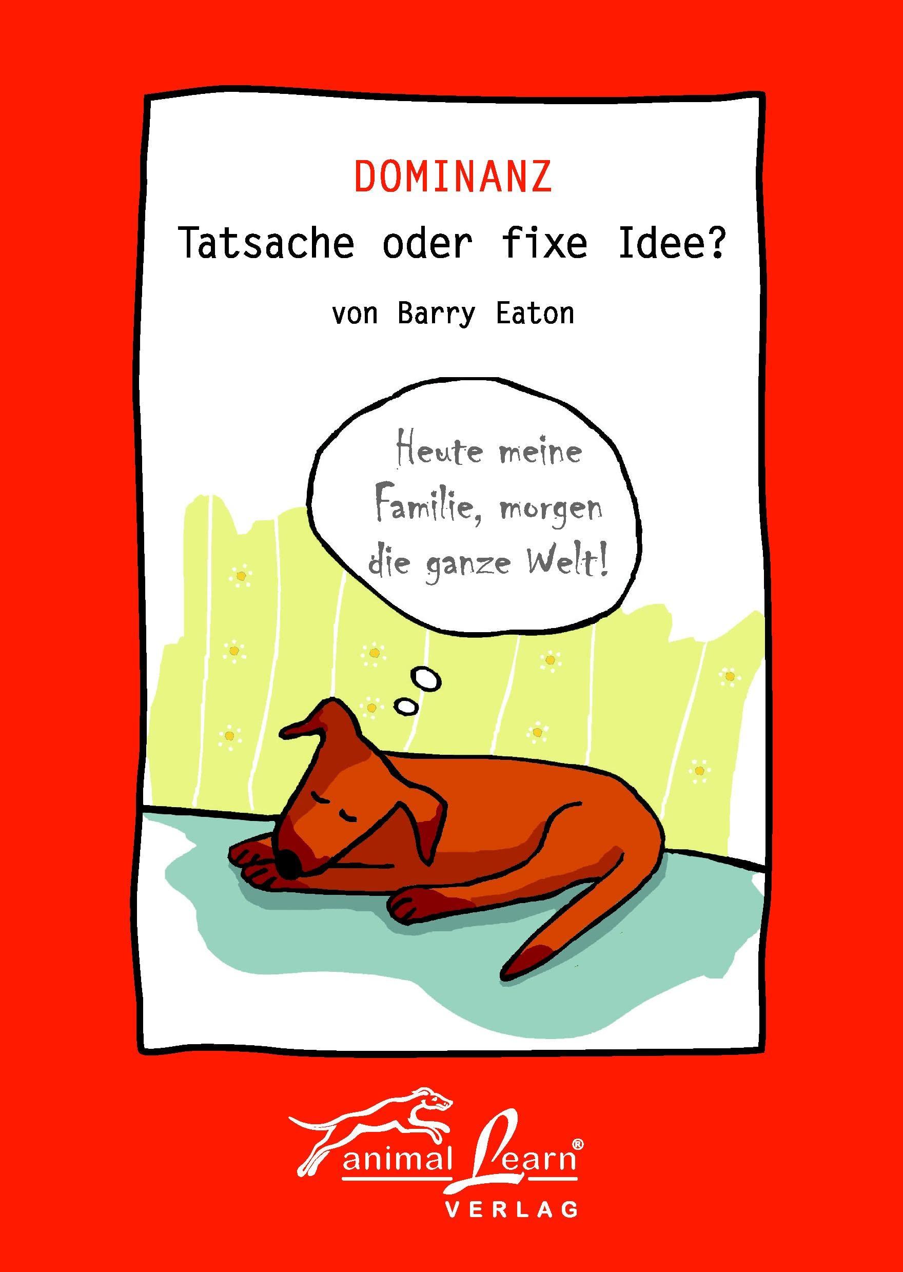 Dominanz - Tatsache oder fixe Idee Pets