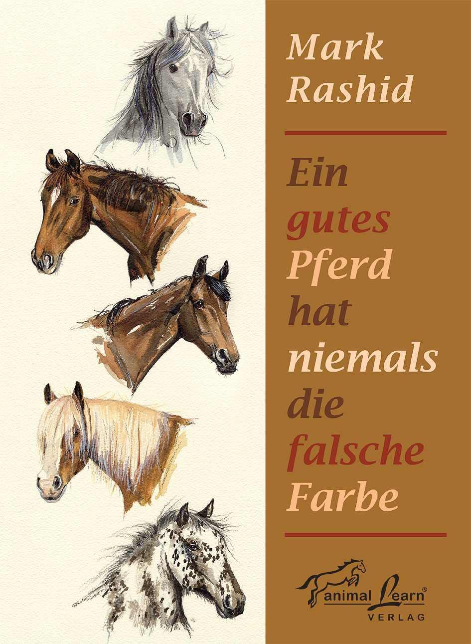 Ein gutes Pferd hat niemals die falsche Farbe Pets