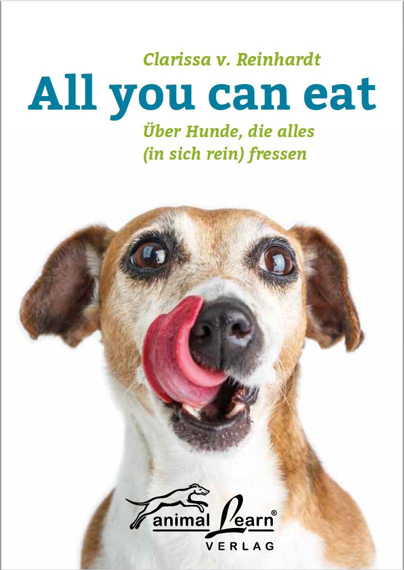 All you can eat: über Hunde, die alles (in sich rein) fressen, mit Anti-Giftköder-Training! Pets