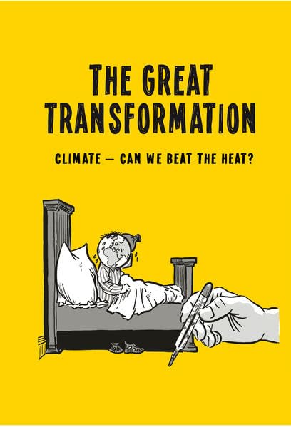 The Great Transformation. Climate - Can We Beat the Heat?: Comic Manga