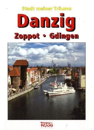 Album Danzig: Stadt meiner Träume, mit Zoppot, Gdingen Travel