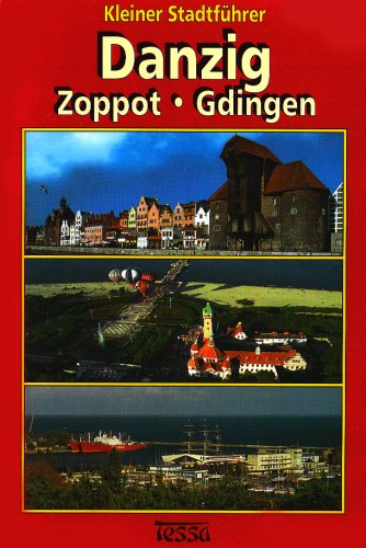 Kleiner Stadtführer Danzig, Zoppot, Gdingen Travel