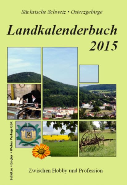 Landkalenderbuch 2015: Zwischen Hobby und Profession Living & Furnishing