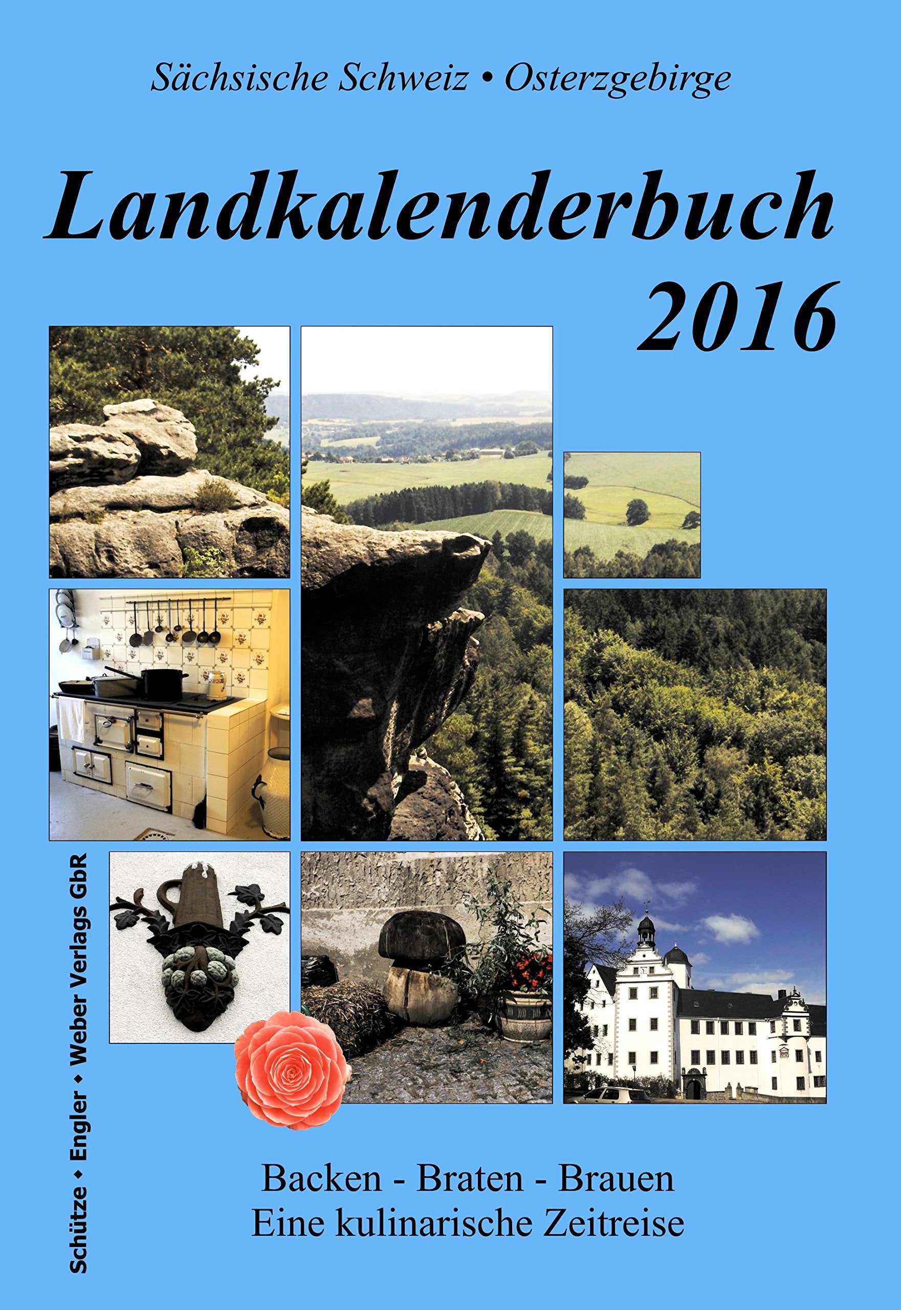 Landkalenderbuch 2016: Backen - Braten - Brauen Contemporary literature
