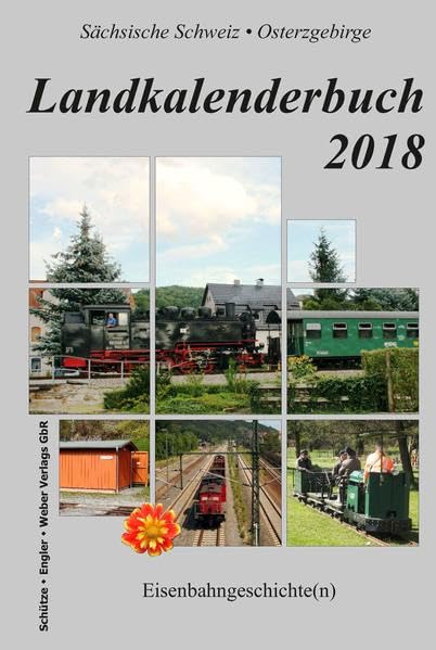 Landkalenderbuch 2018: Eisenbahngeschichte(n) Contemporary literature