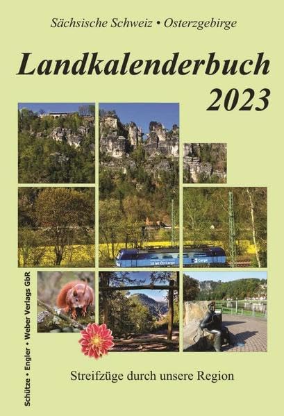 Landkalenderbuch 2023: Streifzüge durch unsere Region Contemporary literature