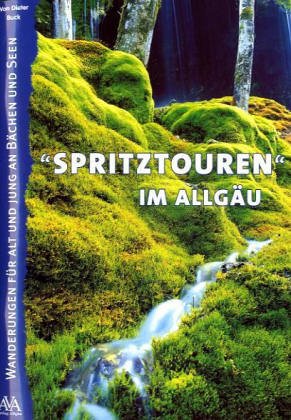 Spritztouren quer durch's Allgäu: Wanderungen für jung und alt an Bächen und Seen quer durch's Allgäu Film, Art & Culture