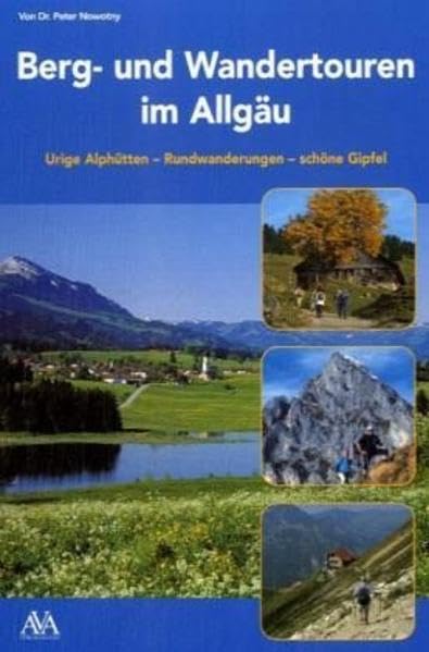 Berg- und Wandertouren im Allgäu: Urige Aplhütten-Rundwanderungen-schöne Gipfel: Urige Alphütten, Rundwanderungen, schöne Gipfel Film, Art & Culture