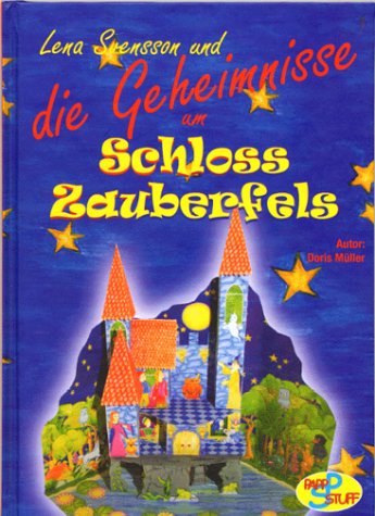Lena Svensson und die Geheimnisse um Schloss Zauberfels (Reihe Lena Svensson Band 1) Books