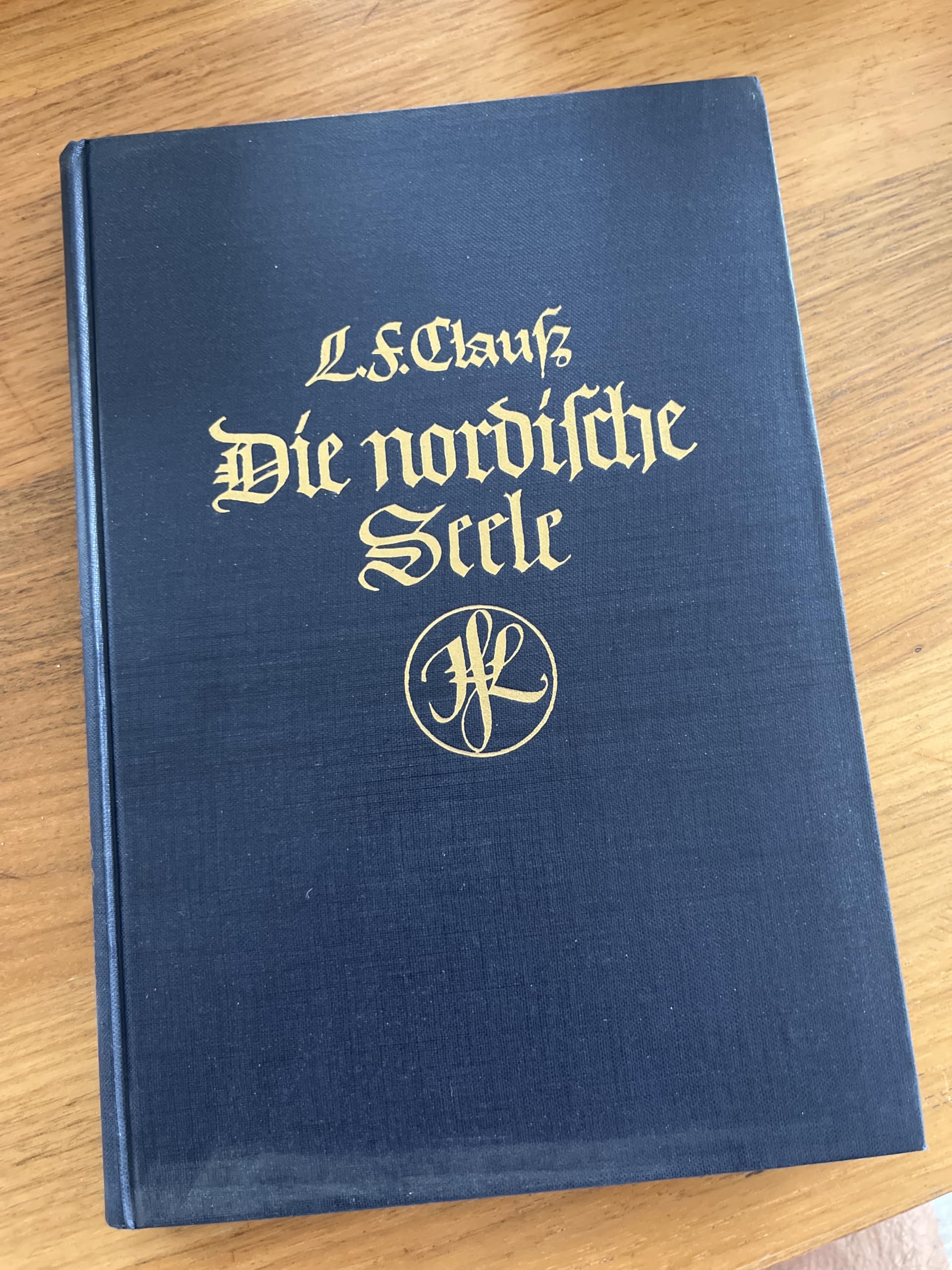 Die nordische Seele : eine Einführung in die Rassenseelenkunde. Religion & Esotericism