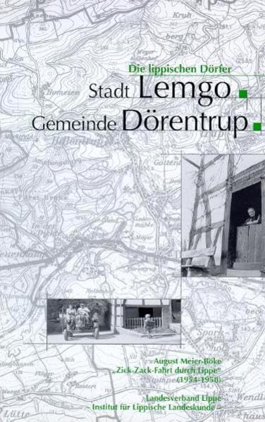 Zick-Zack-Fahrt durch Lippe (1954-1958). Die Lippischen Dörfer: Stadt Lemgo, Gemeinde Dörentrup Law