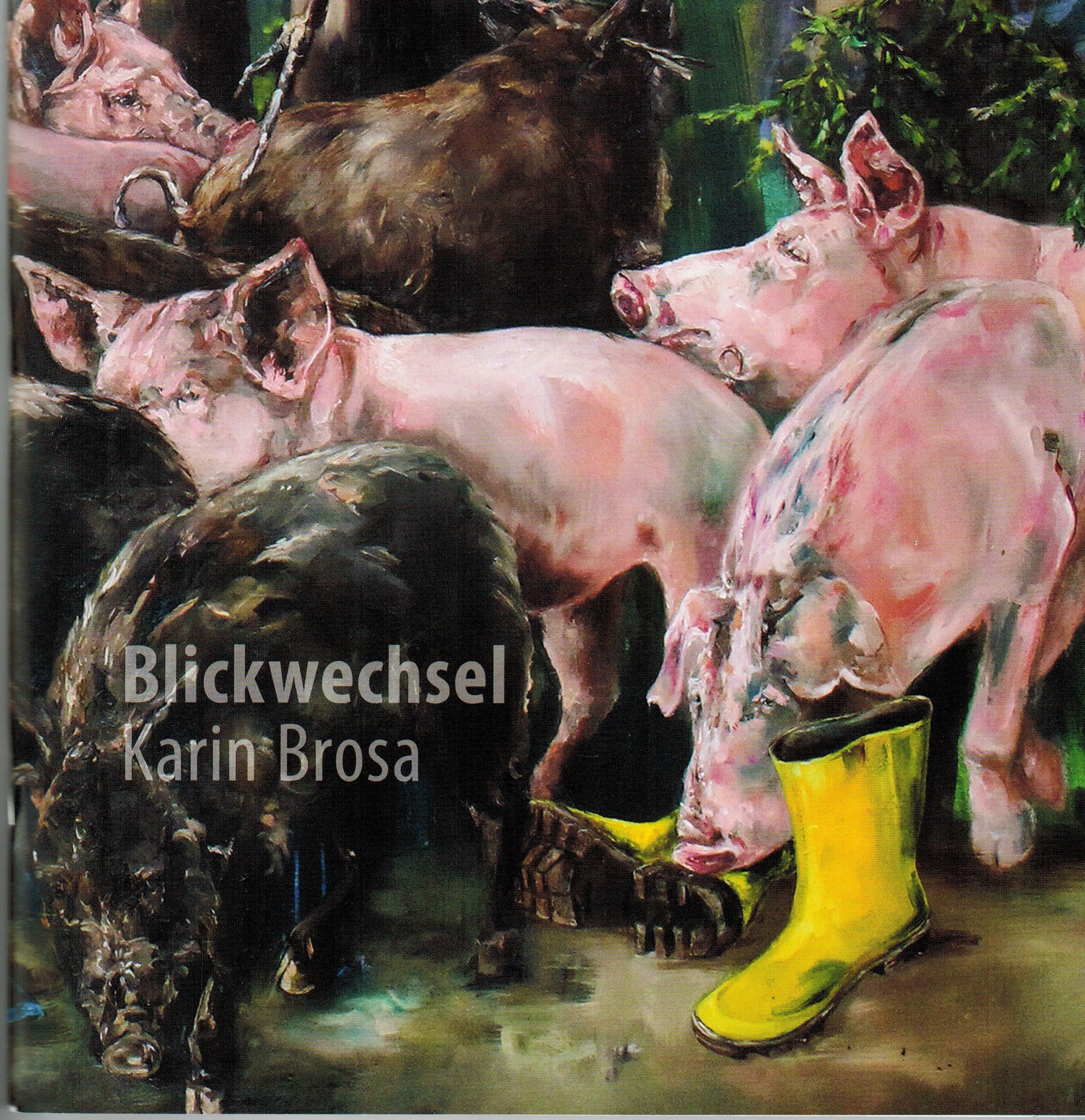 Blickwechsel: Karin Brosa. Ausstellungskatalog Film, Art & Culture