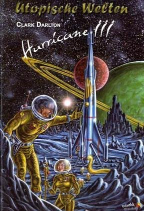 Hurricane / Der Eisenfresser. Rastor 3 - senden Sie! (Utopische Welten) Contemporary literature