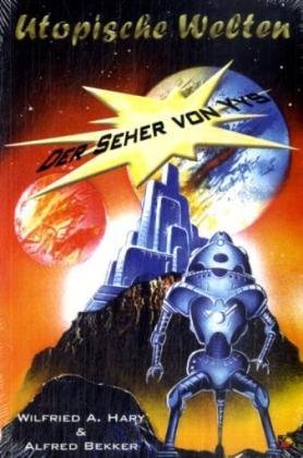 Der Seher von Yys: Ein Roman aus dem Gaarson Gate Universum Fantasy & Sci-Fi
