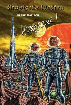Hurricane / Utopia stirbt - Planet der 1000 Wunder (Utopische Welten) - Darlton, Clark book