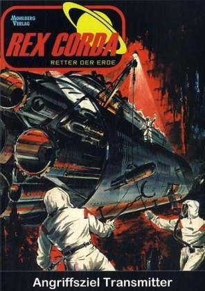 Angriffsziel Transmitter (Rex Corda) Contemporary literature Books