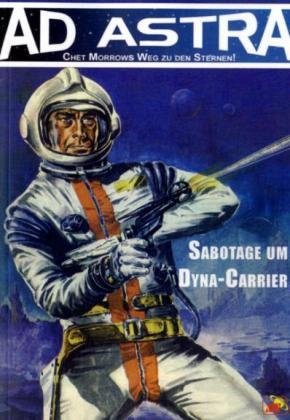 Sabotage um Dyna-Carrier (Ad Astra) Contemporary literature