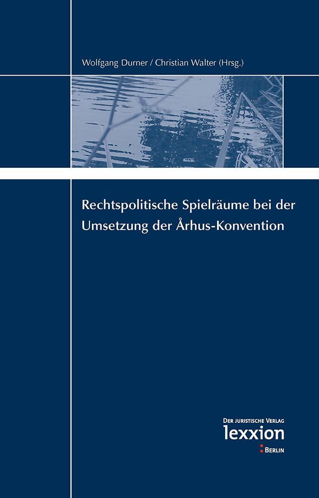 Rechtspolitische Spielräume bei der Umsetzung der Arhus-Konvention book