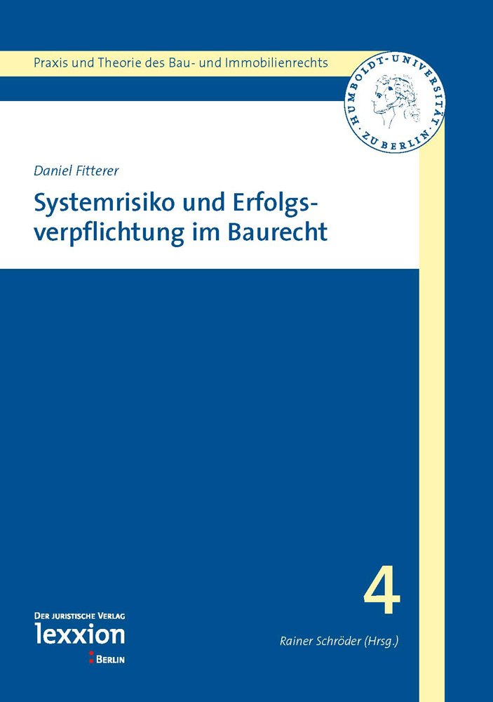 Systemrisiko und Erfolgsverpflichtung im Baurecht Law