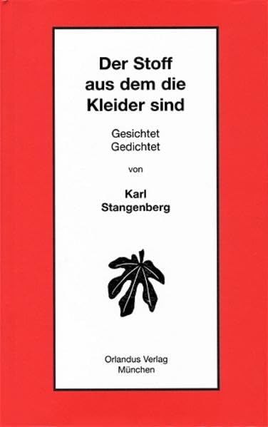 Der Stoff aus dem die Kleider sind: Gesichtet und gedichtet Poetry