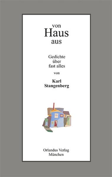 von Haus aus: Gedichte über fast alles Poetry