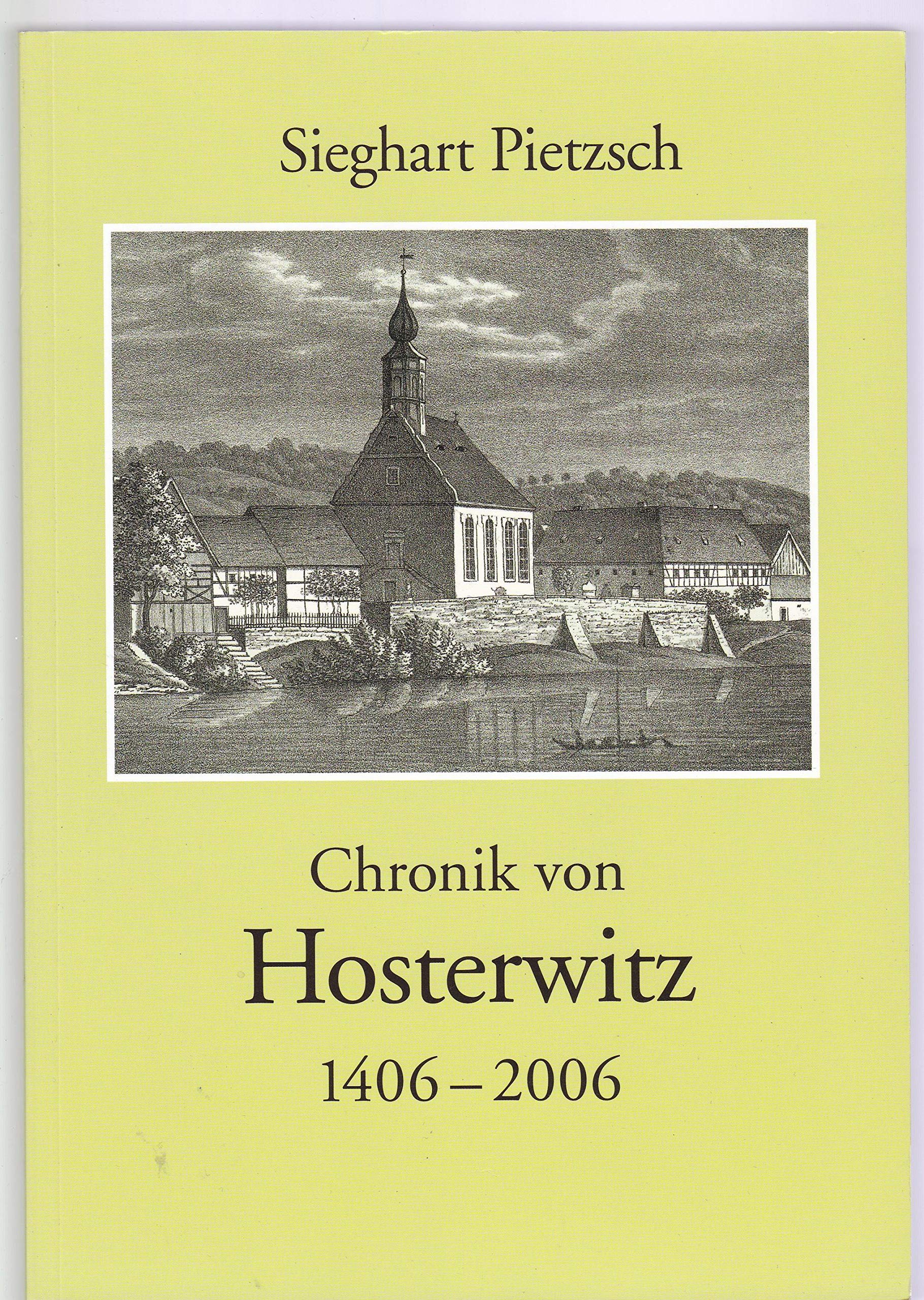 Chronik von Hosterwitz 1406 – 2006 - Sieghart Pietzsch Books