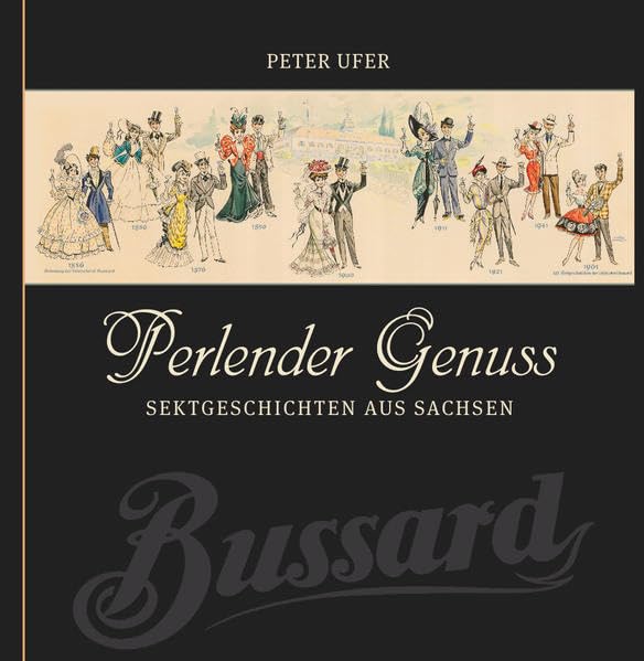 Perlender Genuss: Sektgeschichten aus Sachsen Business, Finance & Career