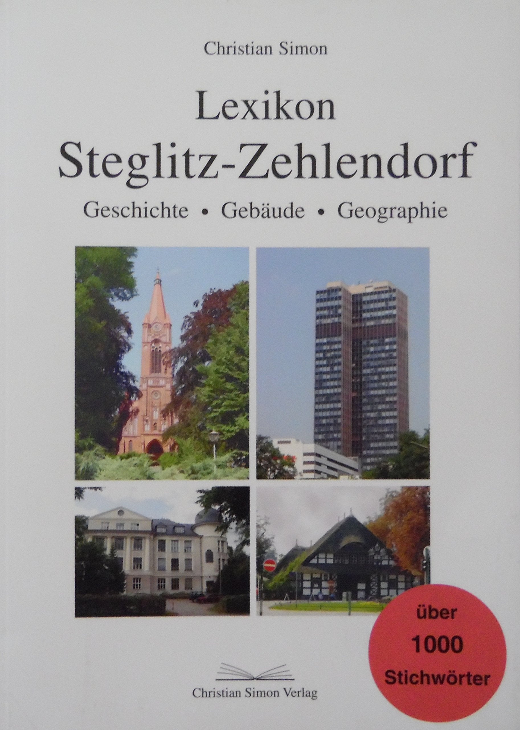 Lexikon Steglitz-Zehlendorf: Geschichte - Gebäude - Geographie Books