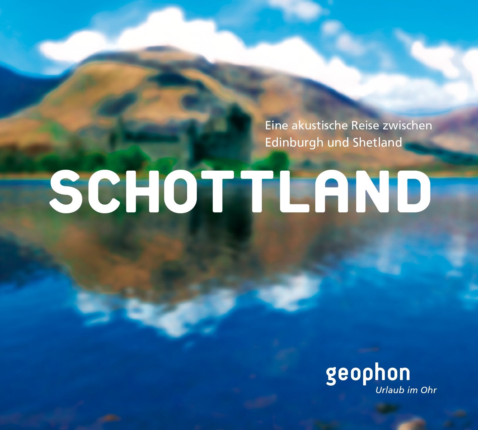 Schottland: Eine akustische Reise zwischen Edinburgh und Shetland cd